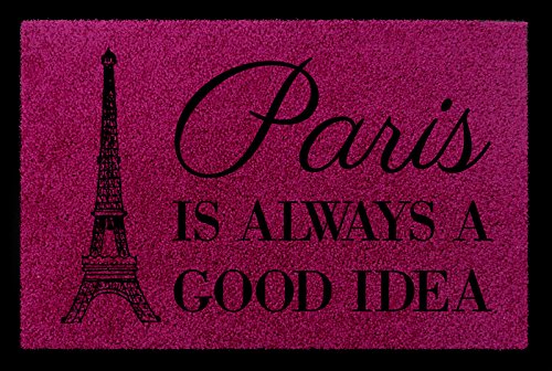 Interluxe FUSSMATTE Türvorleger Paris is Always A Good IDEA Spruch Frankreich Geschenk Fuchsia von Interluxe