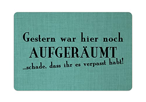 Interluxe Fußmatte 40x60 cm - Gestern war Hier noch aufgeräumt - rutschfeste Fussmatte als Geschenk für Freunde und Familie, Haushalt, Lustiger Spruch Türkis von Interluxe