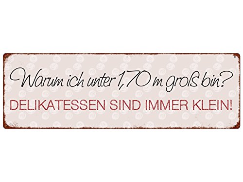 Interluxe METALLSCHILD Blech Warum ICH UNTER 1,70 m Gross Bin Geschenk Shabby Spruch Deko von Interluxe