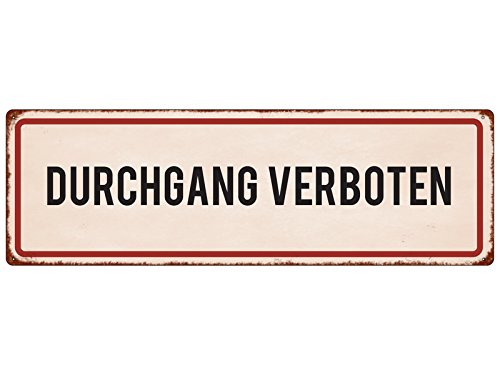Interluxe METALLSCHILD Blechschild DURCHGANG VERBOTEN Hinweisschild Warnschild Shabby von Interluxe
