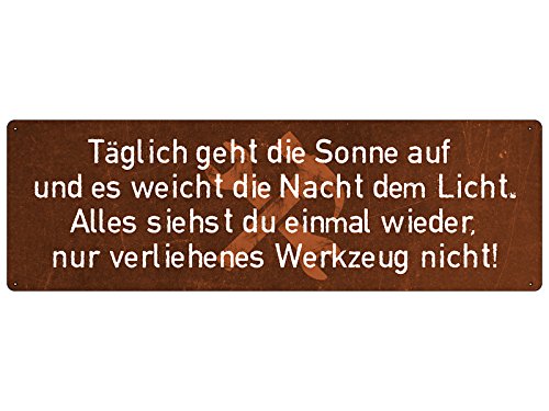 Interluxe METALLSCHILD Blechschild TÄGLICH GEHT DIE Sonne AUF *ROST* Werkzeug Werkstatt von Interluxe