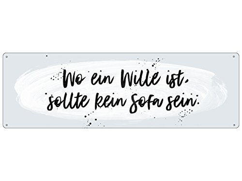 Interluxe METALLSCHILD Blechschild WO EIN WILLE IST, SOLLTE KEIN SOFA SEIN Lustig Motivation von Interluxe