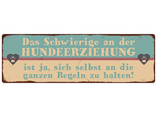 Interluxe METALLSCHILD Shabby Vintage Blechschild DAS SCHWIERIGE AN DER HUNDEERZIEHUNG von Interluxe