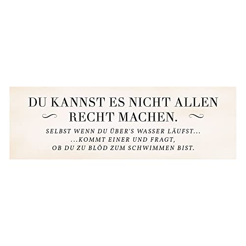 Interluxe Magnet Magnetschild - Du Kannst es Nicht Allen recht Machen von Interluxe