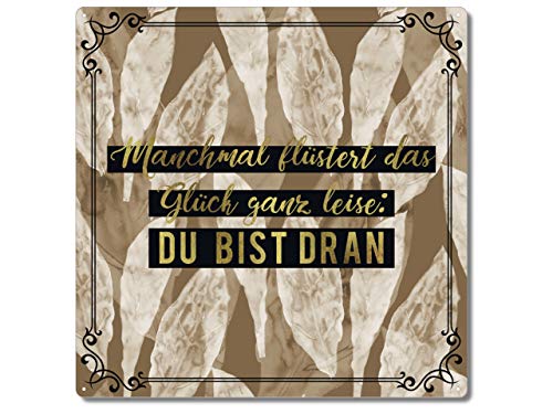 Interluxe Metallschild 20x20cm - Manchmal flüstert das Glück ganz leise: Du bist dran - Schild mit motivierendem Spruch Interluxe Metallschild 20x20cm - Manchmal flüstert das Glück ganz leise: Du bist dran - Schild mit motivierendem Spruch von Interluxe