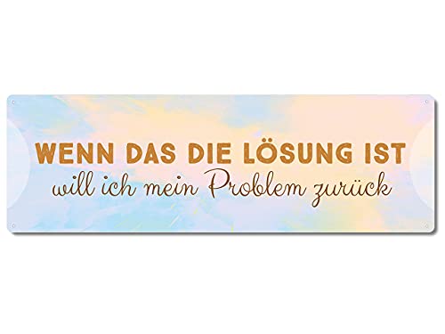 Interluxe Metallschild - Wenn das die Lösung ist, will ich mein Problem zurück - Geschenk, Witziger Spruch Interluxe Metallschild - Wenn das die Lösung ist, will ich mein Problem zurück - Geschenk, Witziger Spruch von Interluxe