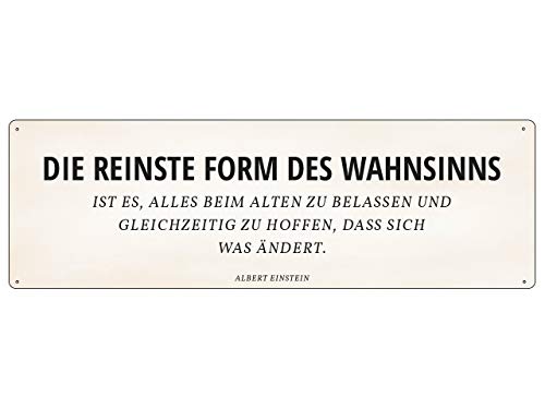 Interluxe Schild Metallschild Blechschild Die reinste Form des Wahnsinns Veränderung Zitat Albert Einstein Interluxe Schild Metallschild Blechschild Die reinste Form des Wahnsinns Veränderung Zitat Albert Einstein von Interluxe