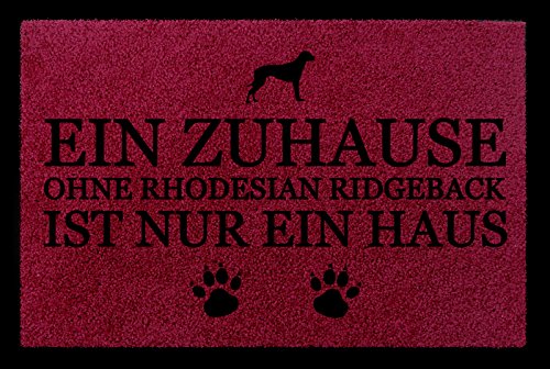 Interluxe TÜRMATTE Fußmatte EIN ZUHAUSE OHNE [ Rhodesian Ridgeback ] Hund Viele Farben Bordeauxrot von Interluxe