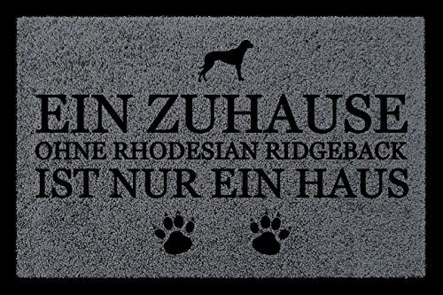 TÜRMATTE Fußmatte EIN ZUHAUSE OHNE [ Rhodesian Ridgeback ] Hund Viele Farben Dunkelgrau von Interluxe