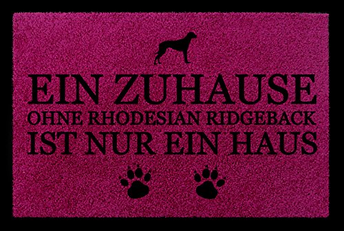 Interluxe TÜRMATTE Fußmatte EIN ZUHAUSE OHNE [ Rhodesian Ridgeback ] Hund Viele Farben Fuchsia von Interluxe