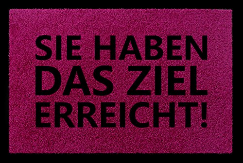 Interluxe TÜRMATTE Fußmatte SIE HABEN DAS Ziel ERREICHT Lustig Spruch Haustür Viele Farben Fuchsia von Interluxe