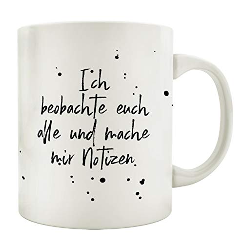 Interluxe Tasse Kaffeetasse mit Spruch ICH BEOBACHTE EUCH ALLE Notizen Kollege Chef Büro von Interluxe