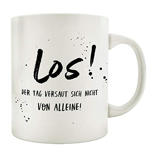 TASSE Kaffeetasse mit Spruch LOS DER TAG VERSAUT SICH NICHT VON SELBST Büro Aufstehen Motivation von Interluxe