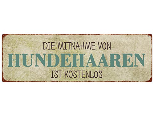 Interluxe METALLSCHILD Blechschild DIE MITNAHME VON HUNDEHAAREN IST KOSTENLOS Hund Spruch von Interluxe