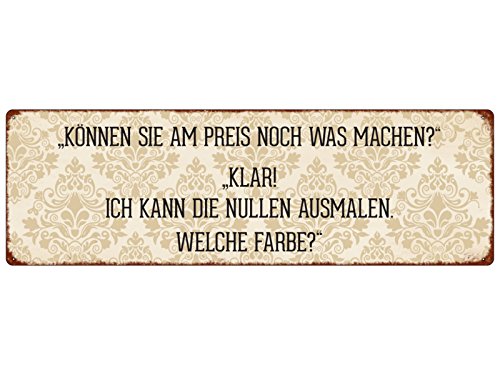 Interluxe METALLSCHILD Blechschild KÖNNEN SIE AM Preis NOCH was Machen Laden Geschäft Interluxe METALLSCHILD Blechschild KÖNNEN SIE AM Preis NOCH was Machen Laden Geschäft von Interluxe