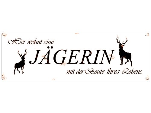 Interluxe METALLSCHILD Blechschild Tür Hier WOHNT EINE JÄGERIN MIT DER Beute IHRES Lebens von Interluxe