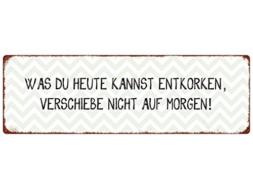 Interluxe METALLSCHILD Blechschild WAS DU HEUTE KANNST ENTKORKEN Schild aus Metall mit witzigem Spruch Party Mitbringsel von Interluxe
