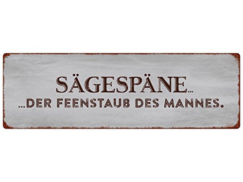 Metallschild Blechschild SÄGESPÄNE DER FEENSTAUB Mann Spruch Handwerk Lustig Metallschild Blechschild SÄGESPÄNE DER FEENSTAUB Mann Spruch Handwerk Lustig von Interluxe