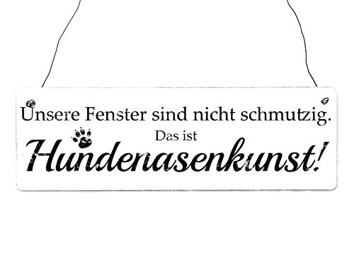 Shaby Vintage Schild Holzschild Unsere Fenster sind Nicht schmutzig das ist HUNDENASENKUNST Dekoschild mit witzigem Spruch Hund von Interluxe