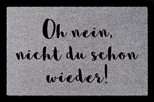 Interluxe TÜRMATTE Fußmatte OH Nein, Nicht DU Schon Wieder Lustig Spruch Flur Viele Farben Hellgrau von Interluxe