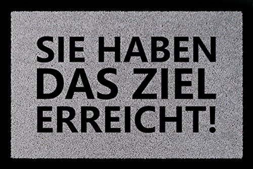 Interluxe TÜRMATTE Fußmatte SIE HABEN DAS Ziel ERREICHT Lustig Spruch Haustür Viele Farben Hellgrau von Interluxe