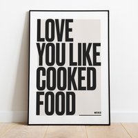 Love You Like Gekochtes Essen Druck, Wretch 32 Songtext Poster, Positive Musik Monochrome Typografie Wandkunst von ItsAReligion