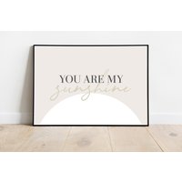 You Are My Sunshine Print, Neutrales Zitat Poster, Akt Moderne Liebe Motivierendes Positives Hug Geschenk, Monochrome Typografie Wandkunst von ItsAReligion