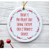 Gigi Und Papa Ornament, Geschenke, Papas Haus, Weihnachtsgeschenke - There's No Place Like Home von ItsSoPerfect