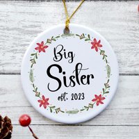 Big Sister Est 2023 Weihnachtsverzierung, Neue Geschenke, Gegründet Erstes Mal Schwester von ItsSoPerfect