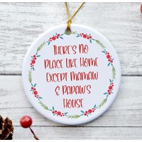 Mamaw & Papaw Ornament, Und Geschenke, Papaws House, Weihnachtsgeschenke - There's No Place Like Home von ItsSoPerfect