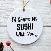 Sushi-Verzierung, Sushi-Geschenke, Sushi-Weihnachtsverzierung, Sushi-Verzierungen Für Weihnachtsbaum, Sushi-Themengeschenke - Ich Würde Mein Sushi von ItsSoPerfect