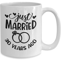 30 Jahre Jubiläum Geschenk, Lustige Tasse Für 30-Jähriges Jubiläum, Neuheit Becher, Gerade Verheiratet Vor Jahren von JDMCREATIVEMUGS