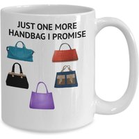 Handbag Liebhaber Geschenke, Nur Eine Weitere Tasche, , Lustige Kaffeetasse, Handtasche Sammler Geschenk, Kaffeetasse Für Süchtigen.geschenk Sie von JDMCREATIVEMUGS