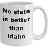 Idaho Geschenk, Kaffeetasse, Kein Bundesland Ist Besser Als von JDMCREATIVEMUGS