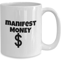 Manifest Geld Kaffeebecher, Positive Vibes Geschenk, Manifestation, Geburtstagsgeschenk, Weihnachtsgeschenk, 11 Unzen & 15 Unzen, Geldbecher von JDMCREATIVEMUGS