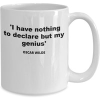 Oscar Wild Zitat Kaffeebecher, Ich Habe Nichts Zu Außer Meinem Genie, Literatur Becher, Lustiges Wilde Fan Geschenk von JDMCREATIVEMUGS