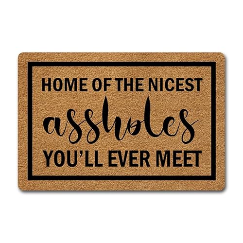 Humorvolle Gummi-Fußmatte für den Eingangsbereich, rutschfest, lustige Fußmatte mit Aufschrift "Home of the Nicest Assholes You'll Ever", für den Innen- und Außenbereich Humorvolle Gummi-Fußmatte für den Eingangsbereich, rutschfest, lustige Fußmatte mit Aufschrift "Home of the Nicest Assholes You'll Ever", für den Innen- und Außenbereich von JFFBFF
