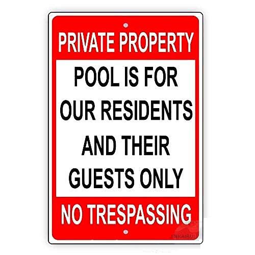 Great Tin Sign Aluminum Private Property Pool is for Our Residents and Guests Only No Trespassing Restriction Alert Caution Outdoor & Indoor Sign Wall Decoration 30,5 x 20,3 cm von JINKAIRUI