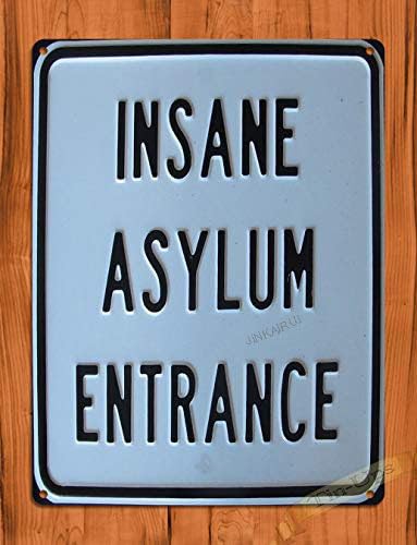 JINKAIRUI Blechschild Insane Asylum Entrance Metallschild Wanddekoration 30,5 x 45,7 cm JINKAIRUI Blechschild Insane Asylum Entrance Metallschild Wanddekoration 30,5 x 45,7 cm von JINKAIRUI