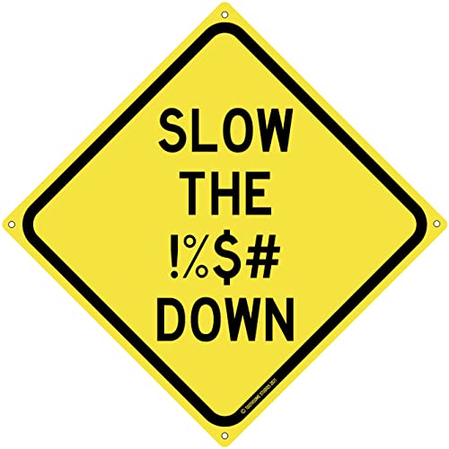 JINKAIRUI Metall-Blechschild "Slow The !%$# Down Road Driver and Autofahrer Alert Protect Neighborhood Children Rude Traffic Plaque Sign Wall Decor Yard Sign 20.3 cm x 20.3 cm von JINKAIRUI