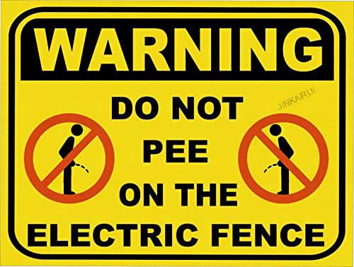 Metallschild mit Aufschrift "Warning Do Not Pee on Electric Fence", 45,7 x 30,5 cm Metallschild mit Aufschrift "Warning Do Not Pee on Electric Fence", 45,7 x 30,5 cm von JINKAIRUI
