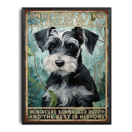 Aluminiumschild, Metallblech, Retro-Schild "Once Upon A Time I Picked Up A Miniature Schnauzer Puppy And The Rest Is History", Metallposter, Wand für Männerhöhle, Garage, Zuhause, Wanddekoration, 30,5 Aluminiumschild, Metallblech, Retro-Schild "Once Upon A Time I Picked Up A Miniature Schnauzer Puppy And The Rest Is History", Metallposter, Wand für Männerhöhle, Garage, Zuhause, Wanddekoration, 30,5 von JIOBVTS