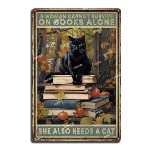 Blechschild "A Woman Cannot Survive On Books Alone She Also Needs A Cat", Blechschild für Männerhöhle, Garage, Zuhause, Wanddekoration, 20,3 x 30,5 cm von JIOBVTS