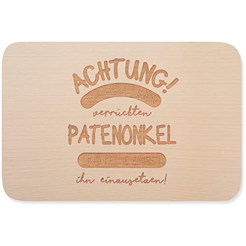 JUNIWORDS Frühstücksbrettchen, Achtung! Ich habe einen verrückten Patenonkel und keine Angst ihn einzusetzen!, Holzbrett Frühstücksbrett Holzbrettchen (1008614) von JUNIWORDS