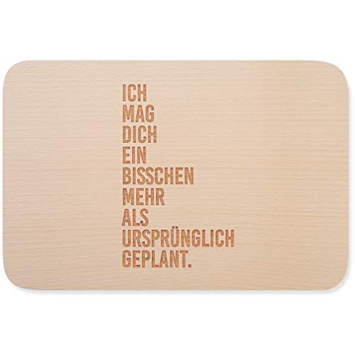 JUNIWORDS Frühstücksbrettchen, Ich mag dich ein bisschen mehr als ursprünglich geplant, Holzbrett Frühstücksbrett Holzbrettchen von JUNIWORDS