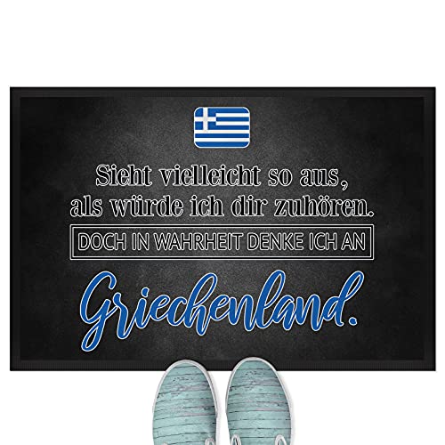 JUNIWORDS Fußmatte, Sieht vielleicht so aus, als würde ich dir zuhören. Doch in Wahrheit denke ich an Griechenland (1001302), 60 x 40 cm, mit Gummirand von JUNIWORDS