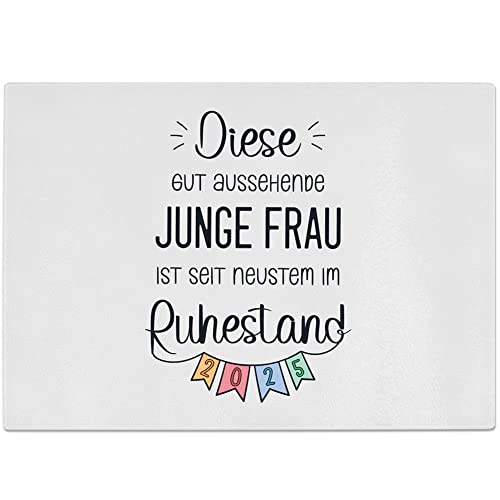 JUNIWORDS Glasschneidebrett, Diese gut aussehende junge Frau ist seit neustem im Ruhestand 2025 (1008529) von JUNIWORDS