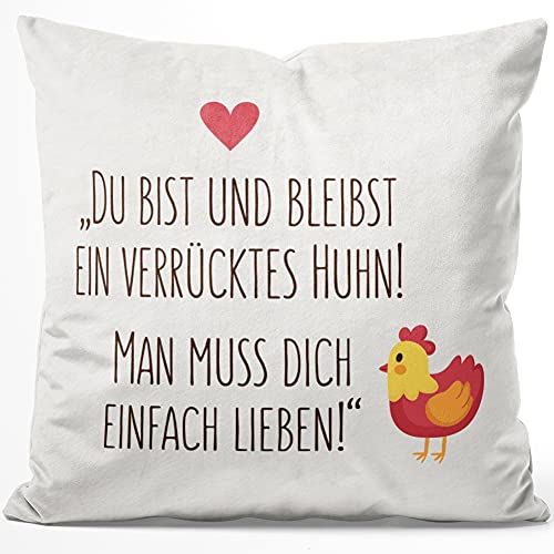 JUNIWORDS Kissen, Du bist und bleibst EIN verrücktes Huhn! Man muss Dich einfach lieben!, 40 x 40 cm, Flauschig Samtweich Weich von JUNIWORDS