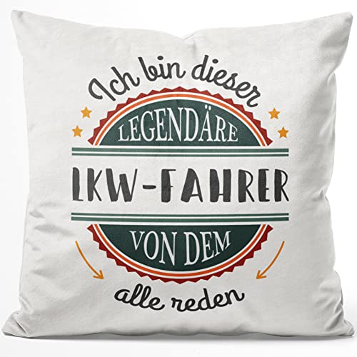 JUNIWORDS Kissen, Ich Bin Dieser legendäre LKW-Fahrer von dem alle reden, 40 x 40 cm, Flauschig Samtweich Weich (1007666) von JUNIWORDS