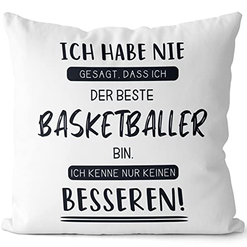 JUNIWORDS Kissen, Ich Habe nie gesagt, DASS ich der Beste Basketballer Bin. Ich kenne nur keinen besseren!, Weiß-Schwarz, 2-farbig (1007966) von JUNIWORDS